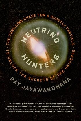 Jayawardhana |  Neutrino Hunters | Buch |  Sack Fachmedien
