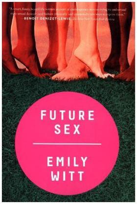 Witt |  Future Sex | Buch |  Sack Fachmedien