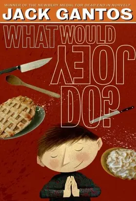 Gantos |  What Would Joey Do? | eBook | Sack Fachmedien