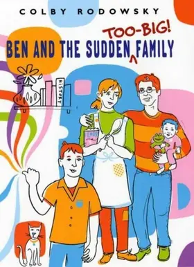 Rodowsky |  Ben and the Sudden Too-Big Family | eBook | Sack Fachmedien
