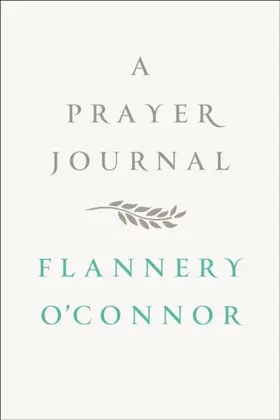 O'Connor / Sessions |  A Prayer Journal | eBook | Sack Fachmedien