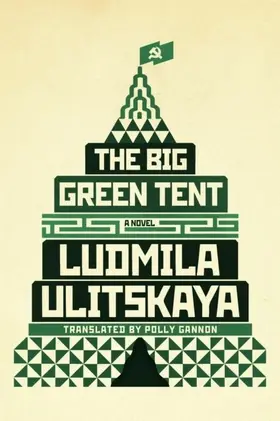 Ulitskaya |  The Big Green Tent | eBook | Sack Fachmedien