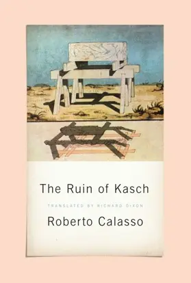 Calasso |  The Ruin of Kasch | eBook | Sack Fachmedien