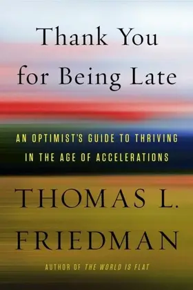 Friedman |  Thank You for Being Late | eBook | Sack Fachmedien