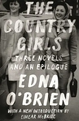 O'Brien |  The Country Girls: Three Novels and an Epilogue | eBook | Sack Fachmedien