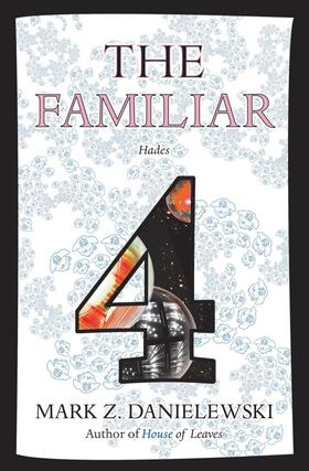 Danielewski |  The Familiar, Volume 4: Hades | Buch |  Sack Fachmedien