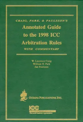 Craig / Park / Paulsson |  Annotated Guide to the 1988 ICC Arbitration Rules with Commentary | Buch |  Sack Fachmedien