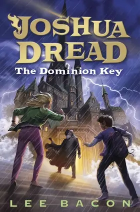 Bacon |  Joshua Dread: The Dominion Key | eBook | Sack Fachmedien