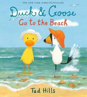 Hills |  Duck & Goose Go to the Beach | Buch |  Sack Fachmedien