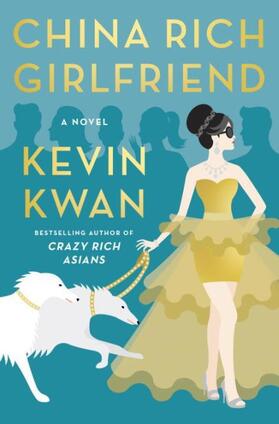 Kwan |  China Rich Girlfriend | Buch |  Sack Fachmedien