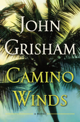 Grisham | Camino Winds | Buch | 978-0-385-54593-8 | www.sack.de