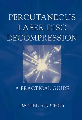 Choy | Percutaneous Laser Disc Decompression | Buch | 978-0-387-00260-6 | www.sack.de