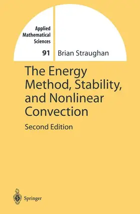 Straughan |  The Energy Method, Stability, and Nonlinear Convection | Buch |  Sack Fachmedien