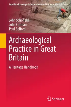 Schofield / Carmen / Belford | Archaeological Practice in Great Britain | E-Book | www.sack.de