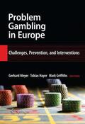 Meyer / Griffiths / Hayer |  Problem Gambling in Europe | Buch |  Sack Fachmedien