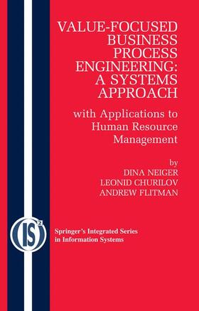 Neiger / Flitman / Churilov | Value-Focused Business Process Engineering : a Systems Approach | Buch | 978-0-387-09520-2 | sack.de