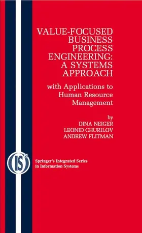 Neiger / Churilov / Flitman |  Value-Focused Business Process Engineering : a Systems Approach | eBook | Sack Fachmedien