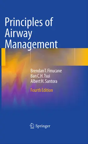 Finucane / Tsui / Santora |  Principles of Airway Management | eBook | Sack Fachmedien