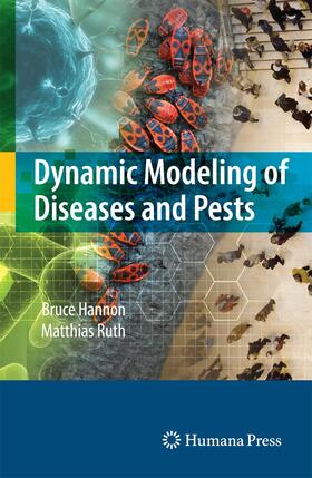 Ruth / Hannon | Dynamic Modeling of Diseases and Pests | Buch | 978-0-387-09559-2 | sack.de