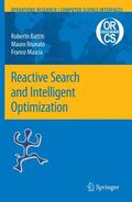 Battiti / Brunato / Mascia |  Reactive Search and Intelligent Optimization | Buch |  Sack Fachmedien