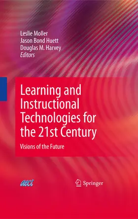 Moller / Harvey / Duffy | Learning and Instructional Technologies for the 21st Century | E-Book | sack.de