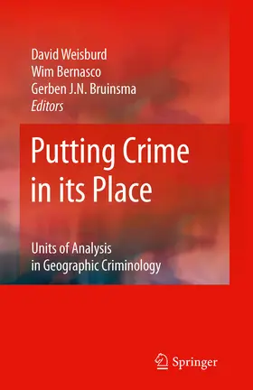 Weisburd / Bernasco / Bruinsma | Putting Crime in its Place | E-Book | www.sack.de