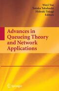 Yue / Takahashi / Takagi |  Advances in Queueing Theory and Network Applications | Buch |  Sack Fachmedien