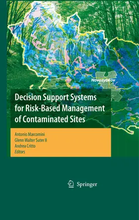 Marcomini / Suter II / Critto |  Decision Support Systems for Risk-Based Management of Contaminated Sites | eBook | Sack Fachmedien