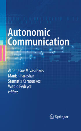 Vasilakos / Karnouskos / Parashar |  Autonomic Communication | eBook | Sack Fachmedien