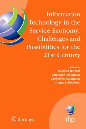 Barrett / Davidson / Middleton | Information Technology in the Service Economy: | Buch | 978-0-387-09767-1 | sack.de