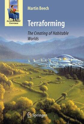 Beech |  Terraforming: The Creating of Habitable Worlds | Buch |  Sack Fachmedien