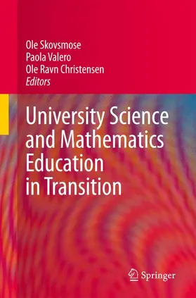 Skovsmose / Valero / Christensen |  University Science and Mathematics Education in Transition | Buch |  Sack Fachmedien