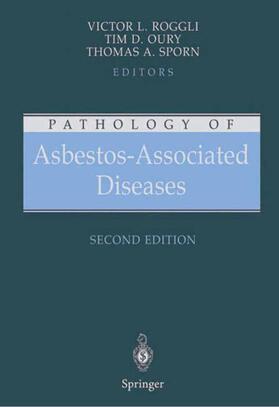 Roggli / Oury / Sporn | Pathology of Asbestos-Associated Diseases | Buch | 978-0-387-20090-3 | sack.de