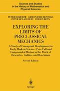 Damerow / Freudenthal / McLaughlin |  Exploring the Limits of Preclassical Mechanics | Buch |  Sack Fachmedien
