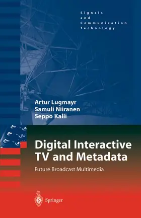 Lugmayr / Kalli / Niiranen |  Digital Interactive TV and Metadata | Buch |  Sack Fachmedien