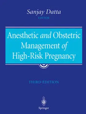 Datta |  Anesthetic and Obstetric Management of High-Risk Pregnancy | eBook | Sack Fachmedien