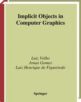 Velho / Gomes / Figueiredo |  Implicit Objects in Computer Graphics | eBook | Sack Fachmedien