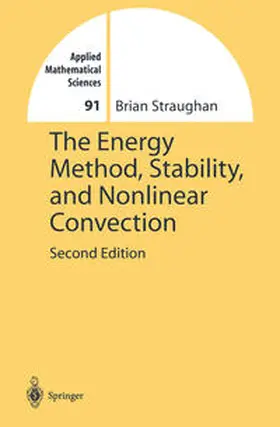Straughan | The Energy Method, Stability, and Nonlinear Convection | E-Book | sack.de