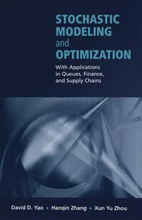 Yao / Zhang / Zhou | Stochastic Modeling and Optimization | E-Book | sack.de