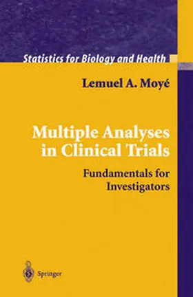 Moyé |  Multiple Analyses in Clinical Trials | eBook | Sack Fachmedien