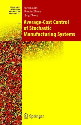 Sethi / Zhang |  Average-Cost Control of Stochastic Manufacturing Systems | Buch |  Sack Fachmedien