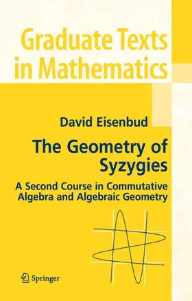 Eisenbud |  The Geometry of Syzygies | Buch |  Sack Fachmedien