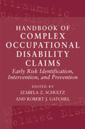 Schultz / Gatchel |  Handbook of Complex Occupational Disability Claims | Buch |  Sack Fachmedien