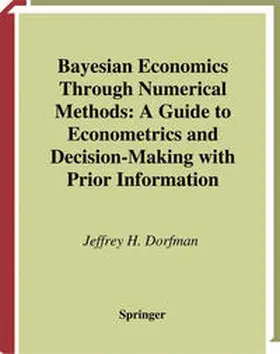 Dorfman | Bayesian Economics Through Numerical Methods | E-Book | www.sack.de