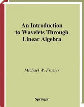 Frazier | An Introduction to Wavelets Through Linear Algebra | E-Book | sack.de