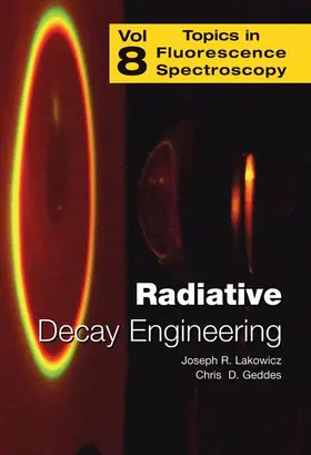 Lakowicz / Geddes |  Radiative Decay Engineering | Buch |  Sack Fachmedien