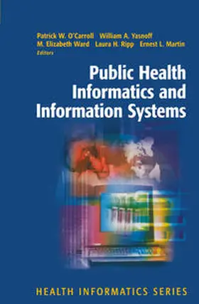 O'Carroll / Yasnoff / Ward |  Public Health Informatics and Information Systems | eBook | Sack Fachmedien