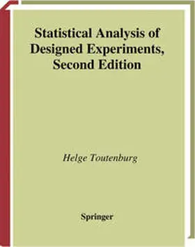 Toutenburg / Shalabh |  Statistical Analysis of Designed Experiments | eBook | Sack Fachmedien