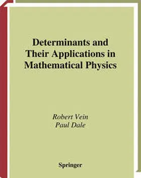Vein / Dale | Determinants and Their Applications in Mathematical Physics | E-Book | www.sack.de