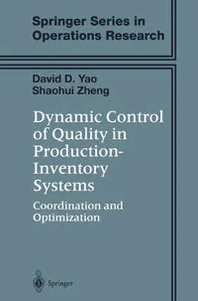 Yao / Zheng |  Dynamic Control of Quality in Production-Inventory Systems | eBook | Sack Fachmedien